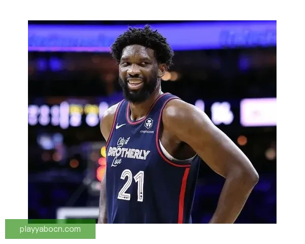 复出狂砍35分恩比德自信满满出手投篮手感火热